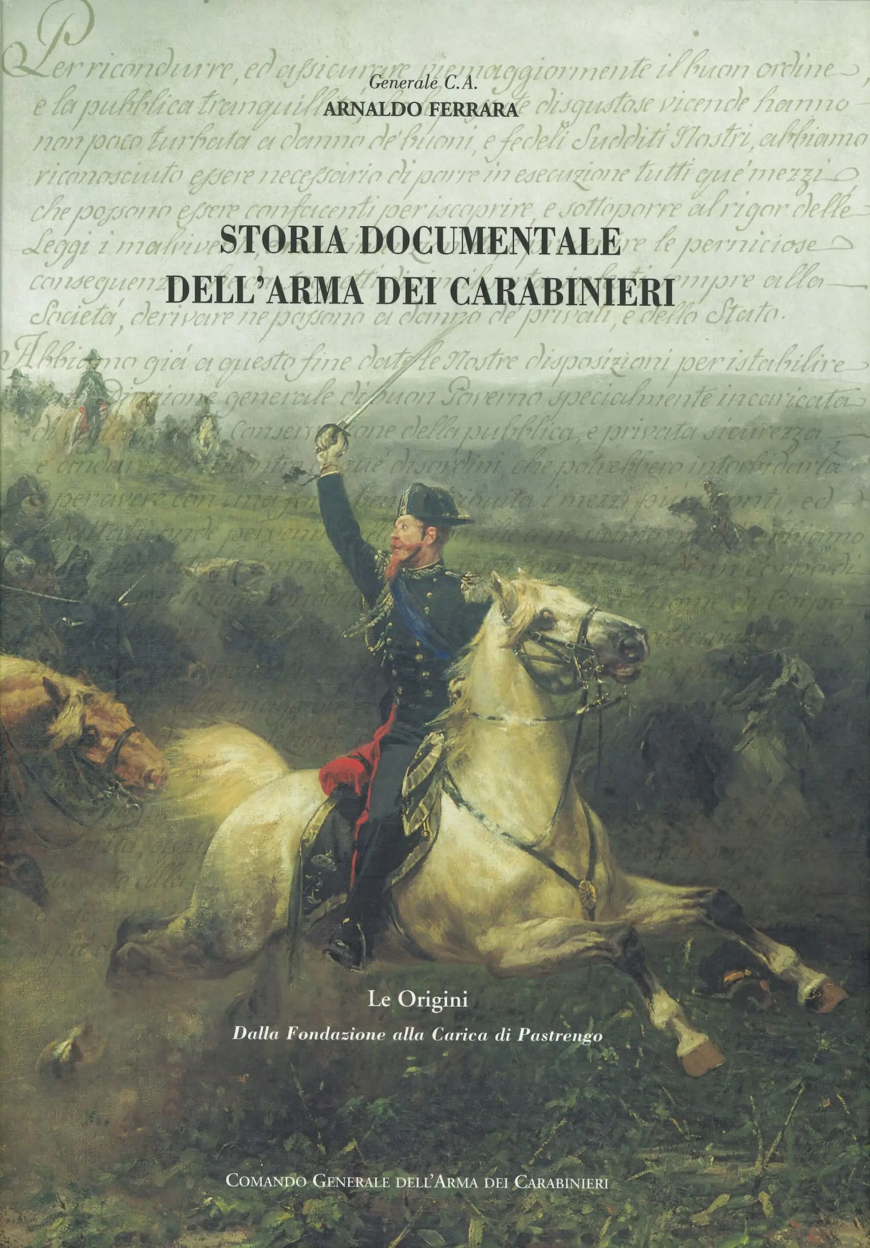 Storia documentale dell'Arma dei Carabinieri - Vol. 1
